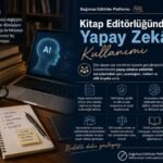 Editörün Masasından Avukatın Masasına: Yapay Zekâyla Dosya Hazırlamak